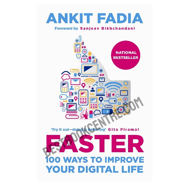 Faster: 100 Ways to Improve Your Digital Life