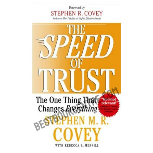 The Speed of Trust: The One Thing that Changes Everything