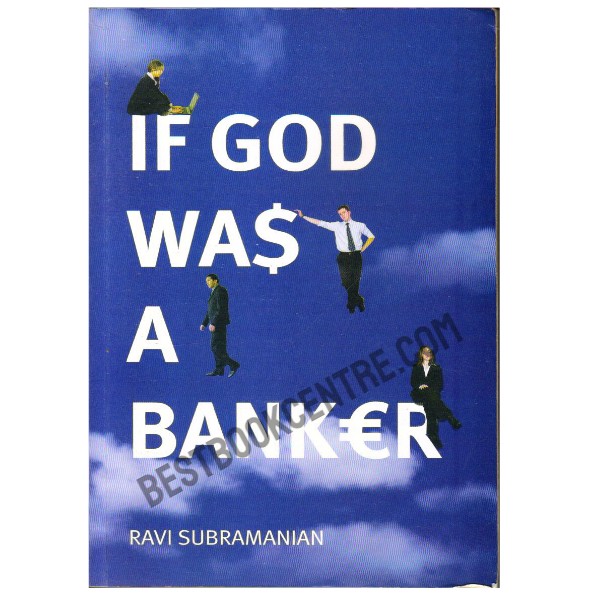 If God was a Banker