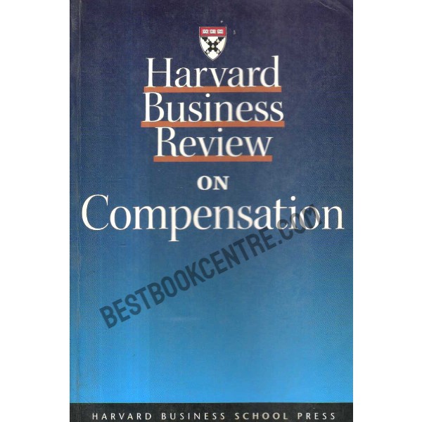 Harvard Business Review On Compensation.
