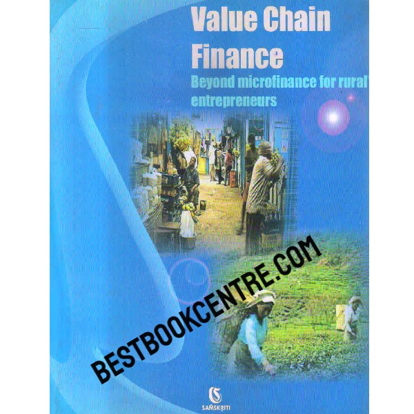 value chain finance beyond microfinance for rural entrepreneurs