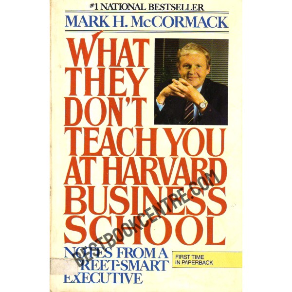 What They Don't Teach You At Harvard Business School