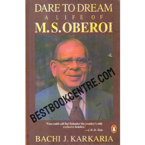 dare to dream a life of m s oberoi