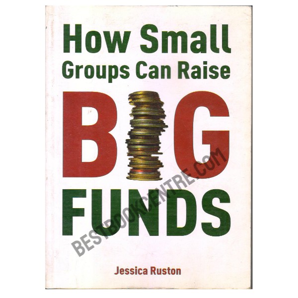 How Small Groups Can Raise Big Funds