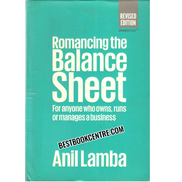 romancing the balance sheet for anyone who owns runs or manage business 