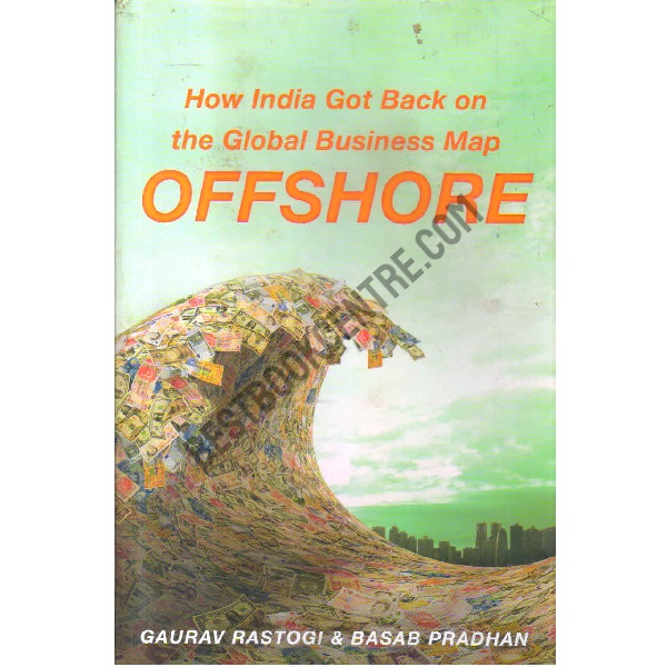 How india got back on the global business map offshore 1st edition