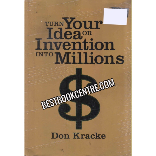 Turn your Idea Or Invention Into Millions 