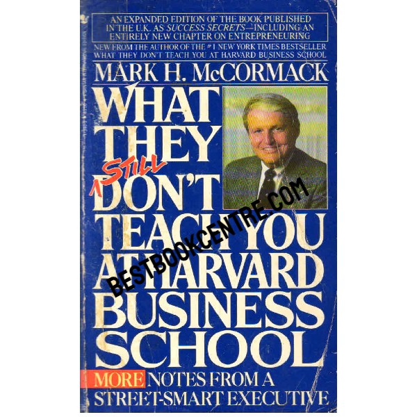 What They Still Dont Teach you at Harvard Business School