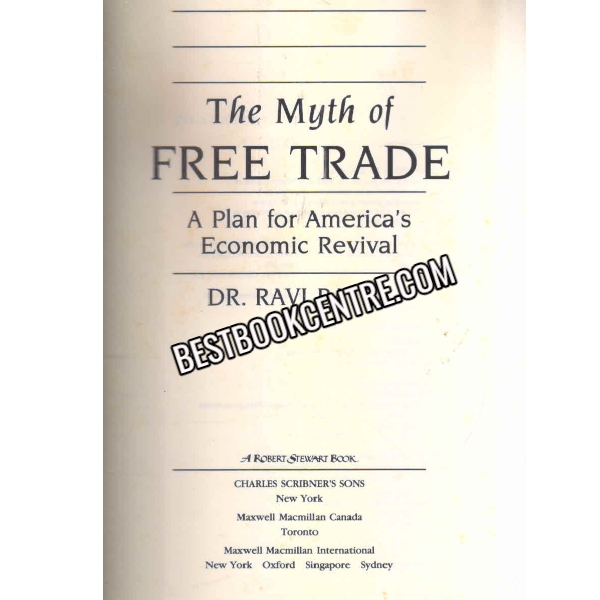 The Myth Of Free Trade 1st edition