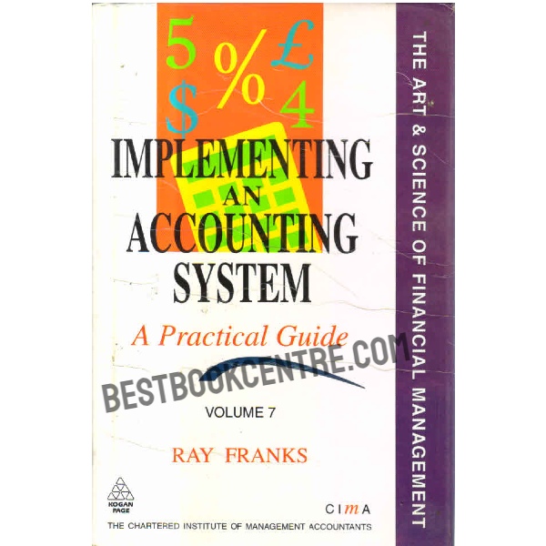 The Art and Science of Financial Management Implementing an Accounting System  Volume 7