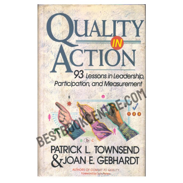 Quality in Action: 93 Lessons in Leadership, Participation, and Measurement