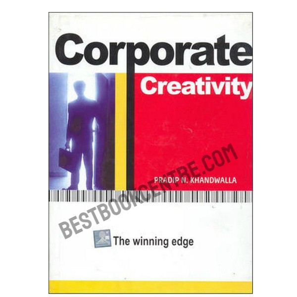 CORPORATE CREATIVITY:The Winning Edge