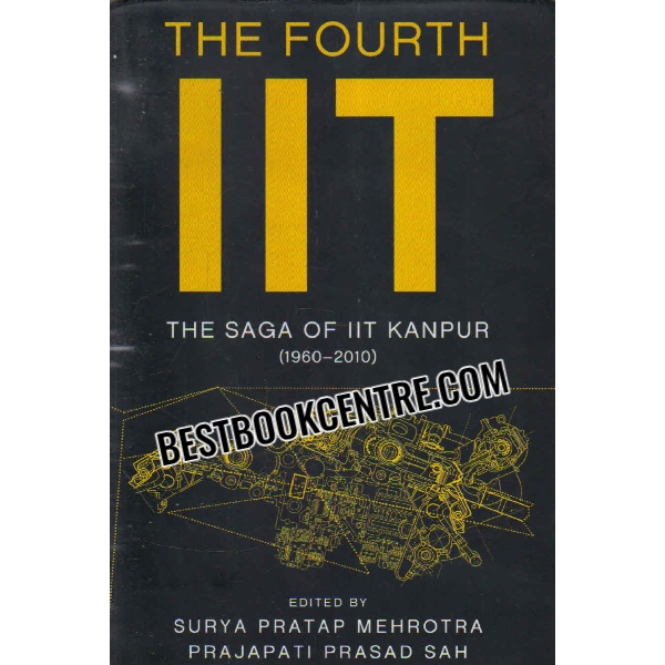 the fourth iit by surya pratap mehrotra 1st edition