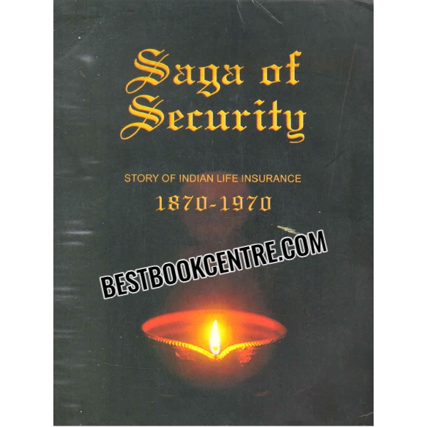 saga of security story of indian life insurance 1870 to 1970