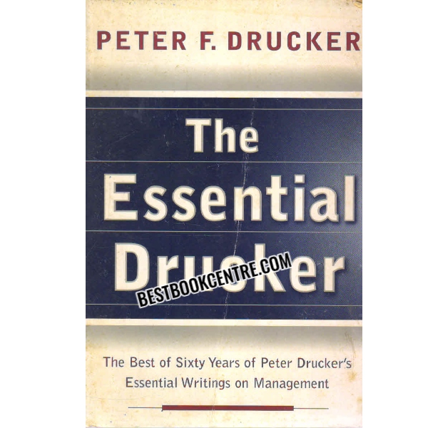 THE ESSENTIAL DRUCKER 
