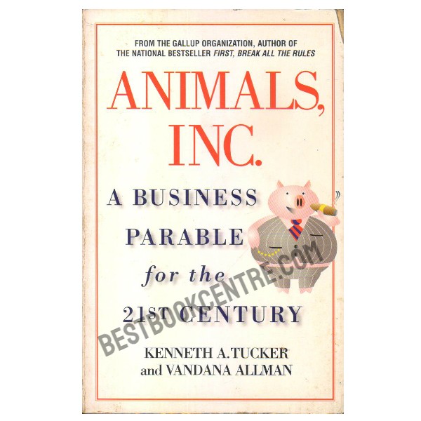 Animals, Inc.: A Business Parable for the 21st Century