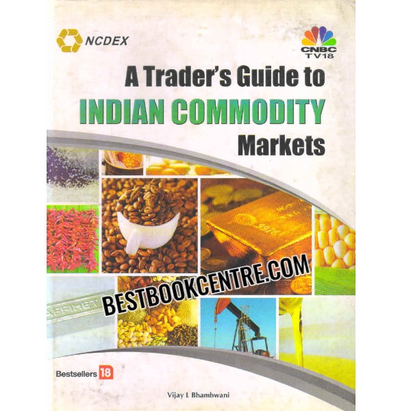 a traders guide to indian commodity markets 
