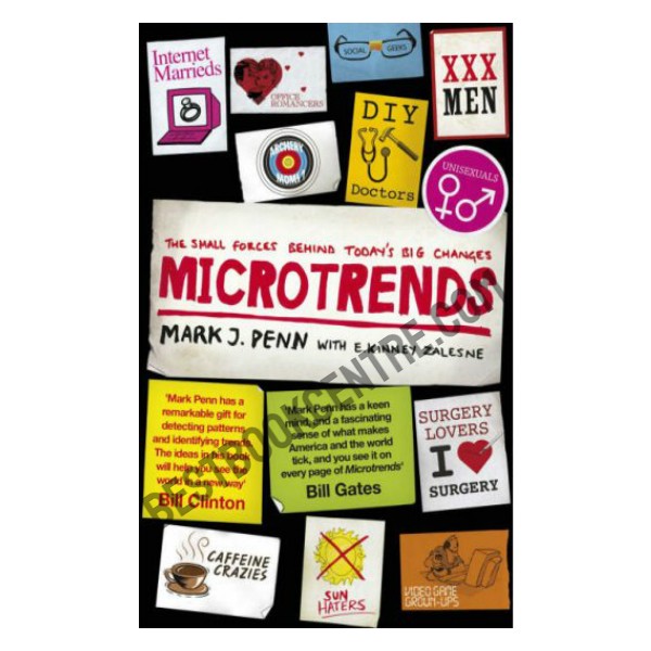 Microtrends: The Small Forces Behind Todays Big Changes