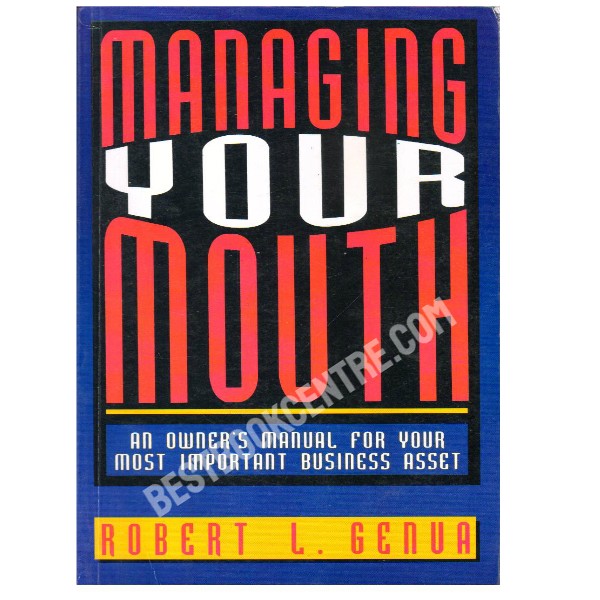 Managing Your Mouth