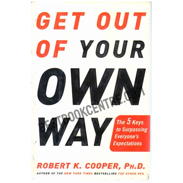 Get out of your Own Way 1st edition 
