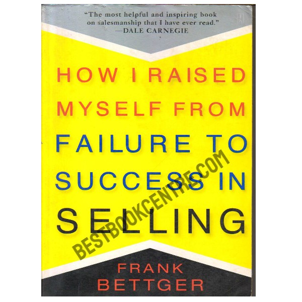 How I Raised Myself From Failure to Success in Selling