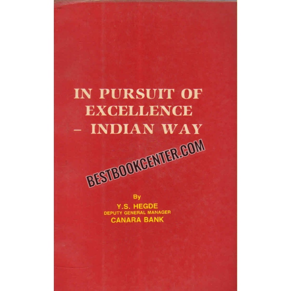 in pursuit of excellence indian way 