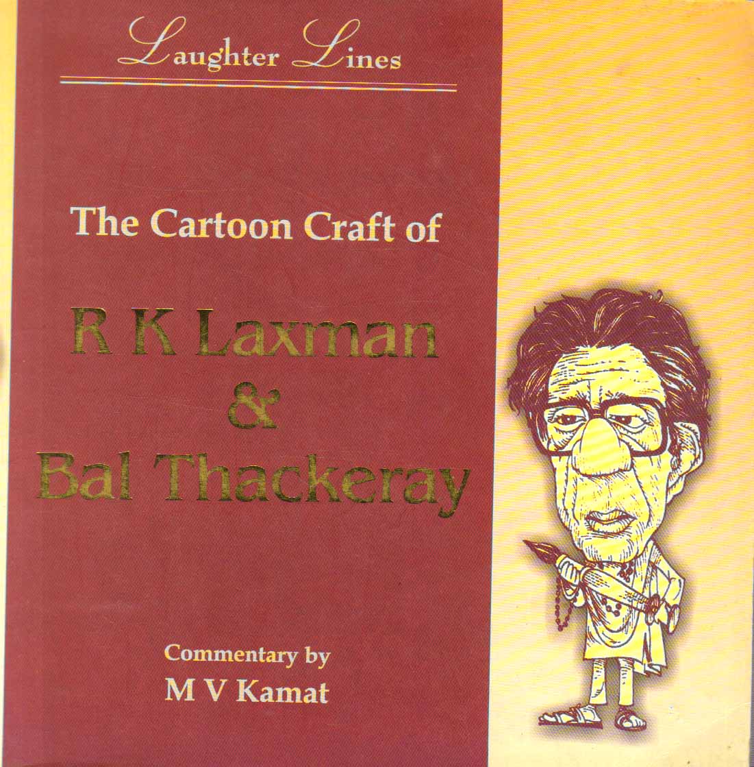 The Cartoon Craft of R.K.Laxman and Bal Thackeray.