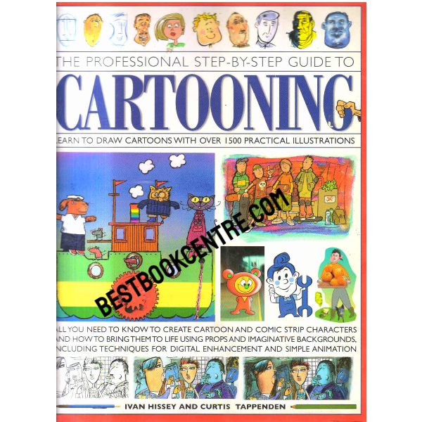 The Professional Step by Step Guide to Cartooning