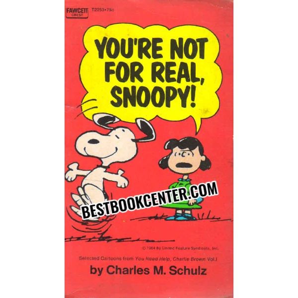 you are not for real snoopy 