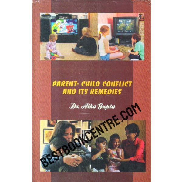 parent child conflict and its remedies 1st edition