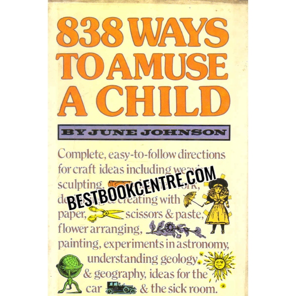 838 ways to amuse a child 1st edition