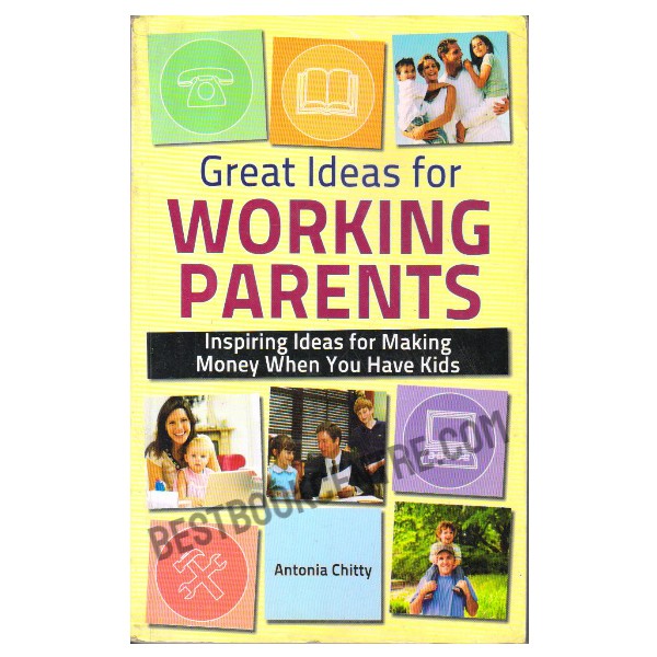 Great Ideas for Working Parents