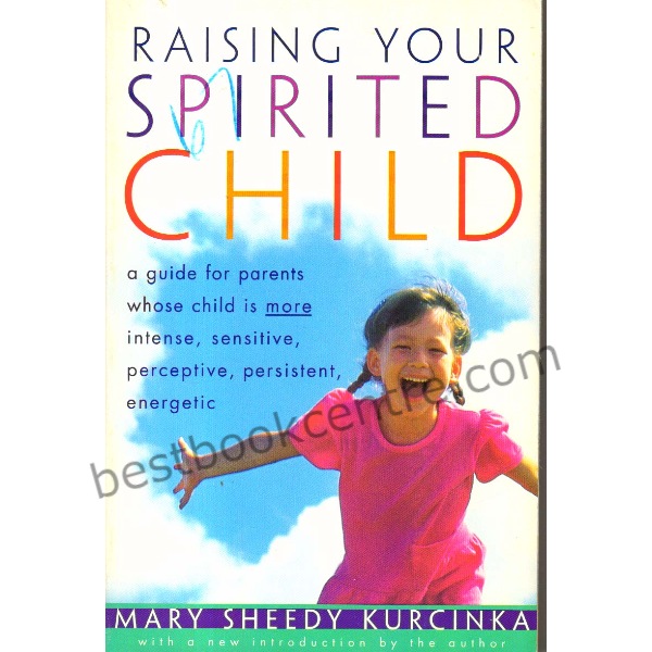 Raising Your Spirited Child