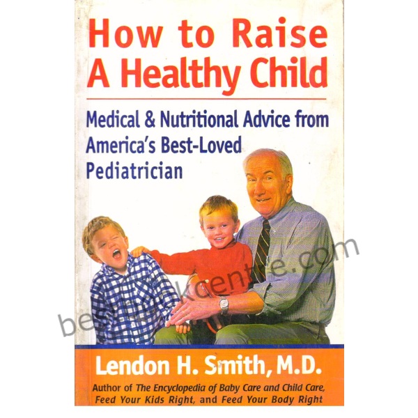 How to Raise a Healthy Child