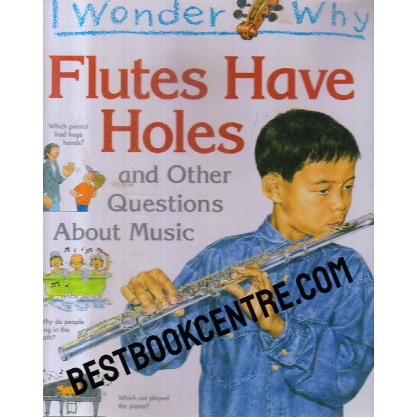I wonder Why flutes have holes