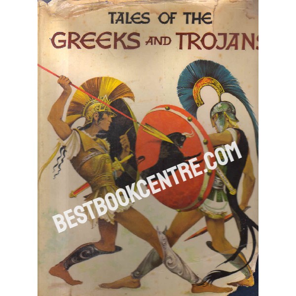 tales of the greeks and trojans 1st edition