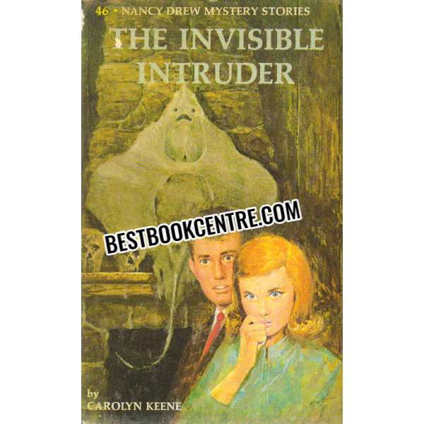 the invisible intruder #46 Nancy Drew