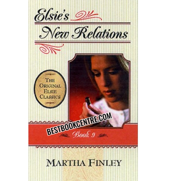 Elsie's New Relations book 9