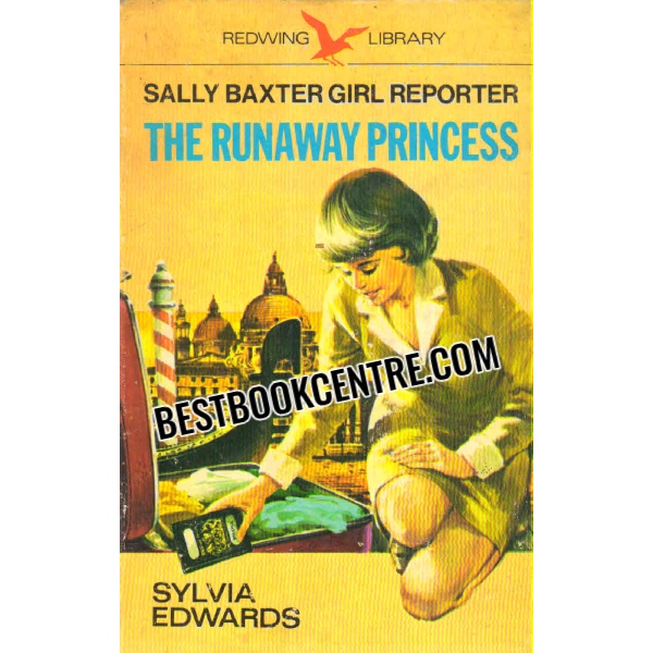 sally baxter girl reporter the runaway princess 