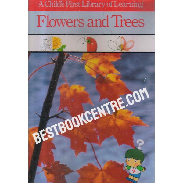  a childs first library of learning flowers and trees time life books
