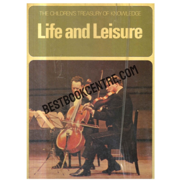 The Children Treasury Of Knowledge Life and Leisure Time life books