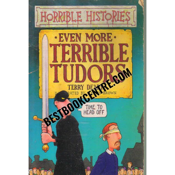 even more terrible tudors