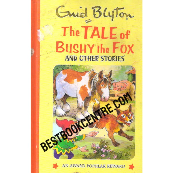 the tale of bushy the fox and other stories