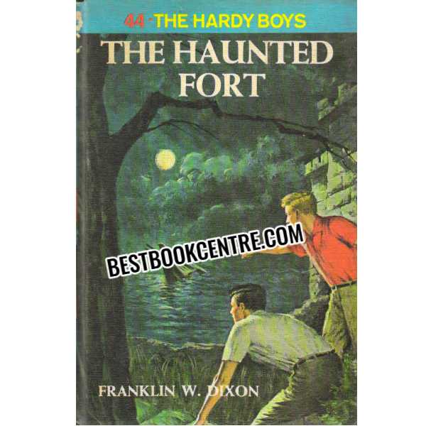  The haunted fort #44 Hardy Boys