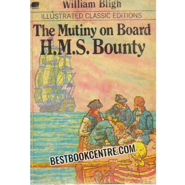 the mutiny on board h.m.s. bounty Illustrated edition