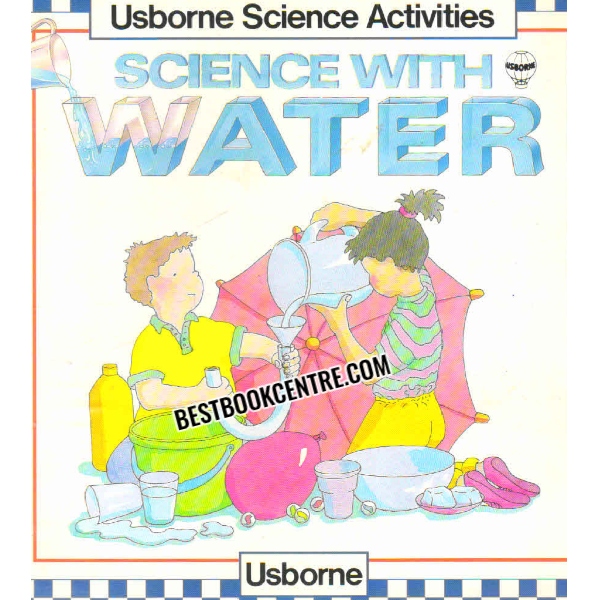 SCIENCE WITH WATER Usborne