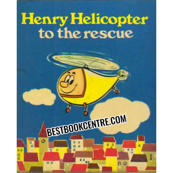 Henry Helicopter to the rescue
