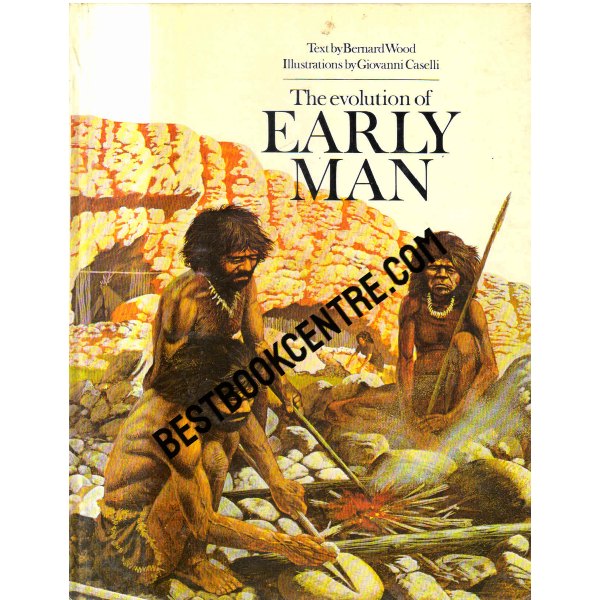 The Evolution of Early Man