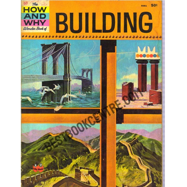 The How and Why Book of Building