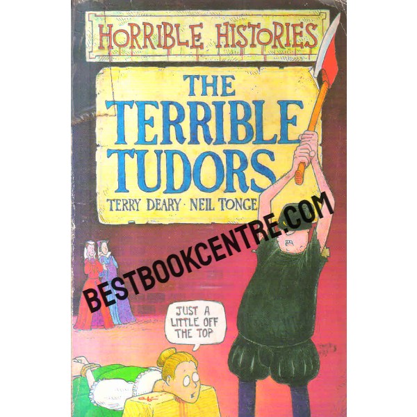 the terrible tudors